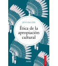 ETICA DE LA APROPIACION CULTURAL