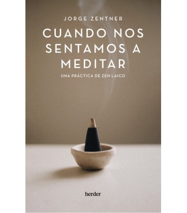 CUANDO NOS SENTAMOS A MEDITAR