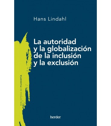 LA AUTORIDAD Y LA GLOBALIZACION DE LA INCLUSION Y LA EXCLUSI