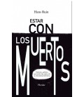 ESTAR CON LOS MUERTOS
