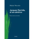 JACQUES DERRIDA, EL EX-CENTRICO