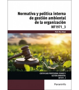 NORMATIVA Y POLITICA INTERNA DE GESTION AMBIENTAL DE LA ORGANIZACION