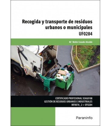RECOGIDA Y TRANSPORTE DE RESIDUOS URBANOS O MUNICIPALES