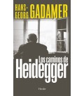 LOS CAMINOS DE HEIDEGGER