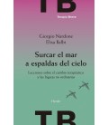 SURCAR EL MAR A ESPALDAS DEL CIELO