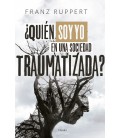 QUIEN SOY YO EN UNA SOCIEDAD TRAUMATIZADA