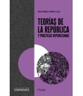 TEORIAS DE LA REPUBLICA Y PRACTICAS REPUBLICANAS