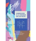 SOBREVIVIR A LA CRIANZA DE LOS HIJOS