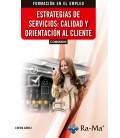 ESTRATEGIAS DE SERVICIOS: CALIDAD Y ORIENTACION AL CLIENTE