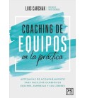 COACHING DE EQUIPOS EN LA PRACTICA