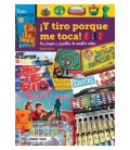 ¡Y TIRO PORQUE ME TOCA! LOS JUEGOS Y JUGUETES DE NUESTRA NIÑEZ