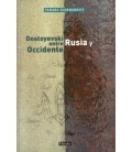 DOSTOYEVSKI ENTRE RUSIA Y OCCIDENTE