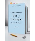 GUIA DE LECTURA DE SER Y TIEMPO DE MARTIN HEIDEGGER (VOL