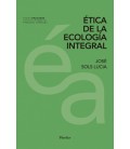 ETICA DE LA ECOLOGIA INTEGRAL