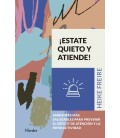 ESTATE QUIETO Y ATIENDE