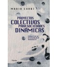 PROYECTOS COLECTIVOS PARA SOCIEDADES DINAMICAS