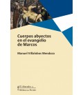 CUERPOS ABYECTOS EN EL EVANGELIO DE MARCOS