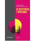 DE RESISTENCIAS Y OPRESIONES
