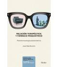 RELACION TERAPEUTICA Y FARMACO PSIQUIATRICO