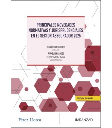 PRINCIPALES NOVEDADES NORMATIVAS Y JURISPRUDENCIALES EN EL SECTOR ASEG