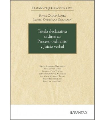TUTELA DECLARATIVA ORDINARIA: PROCESO ORDINARIO Y JUICIO VERBAL