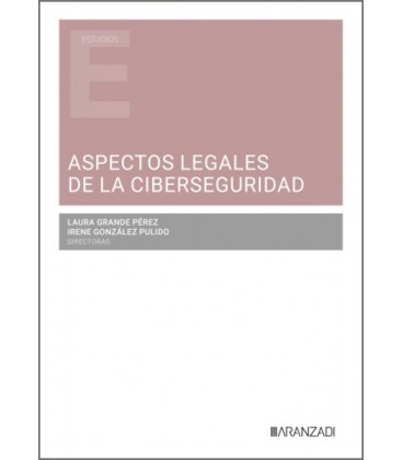 ASPECTOS LEGALES DE LA CIBERSEGURIDAD