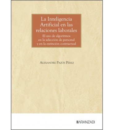 LA INTELIGENCIA ARTIFICIAL EN LAS RELACIONES LABORALES