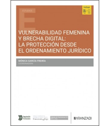 VULNERABILIDAD FEMENINA Y BRECHA DIGITAL: LA PROTECCION DESDE EL ORDEN