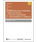 VULNERABILIDAD FEMENINA Y BRECHA DIGITAL: LA PROTECCION DESDE EL ORDEN