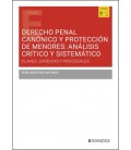DERECHO PENAL CANONICO Y PROTECCION DE MENORES: ANALISIS CRITICO Y SIS