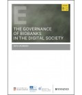 THE GOVERNANCE OF BIOBANKS IN THE DIGITAL SOCIETY