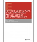 RETOS DEL DERECHO PENAL Y DE LA CRIMINOLOGIA ANTE LOS DESAFIOS DEL CAM