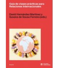 GUIA DE CLASES PRACTICAS PARA RELACIONES INTERNACIONALES