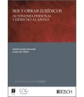 SER Y OBRAR JURIDICOS (AUTONOMIA PERSONAL Y DERECHO AL APOYO)