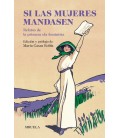 SI LAS MUJERES MANDASEN