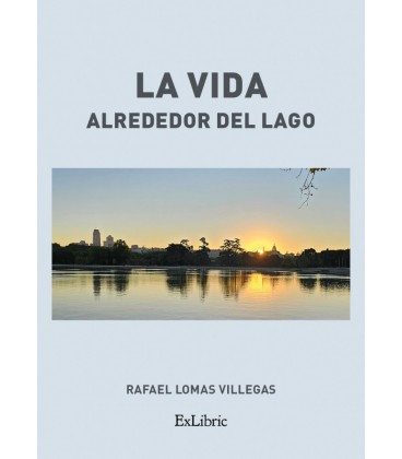 LA VIDA ALREDEDOR DEL LAGO