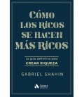 COMO LOS RICOS SE HACEN MAS RICOS