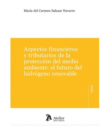 ASPECTOS FINANCIEROS Y TRIBUTARIOS DE LA PROTECCION DEL MEDIO AMBIENTE