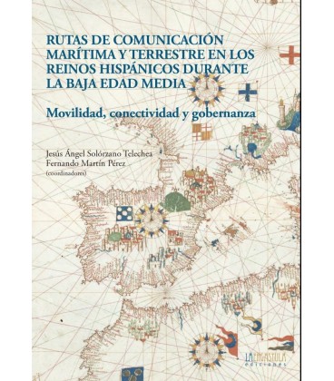 RUTAS DE COMUNICACION MARITIMA Y TERRESTRE EN LOS REINOS HISPANICOS DU