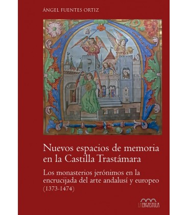 NUEVOS ESPACIOS DE MEMORIA EN LA CASTILLA TRASTAMARA