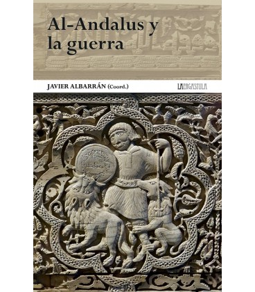 AL-ANDALUS Y LA GUERRA