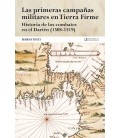 LAS PRIMERAS CAMPANAS MILITARES EN TIERRA FIRME: HISTORIA DE LOS COMBA