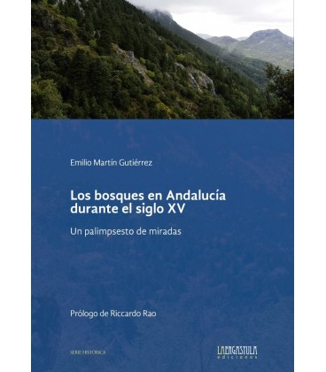 LOS BOSQUES EN ANDALUCIA DURANTE EL SIGLO XV.