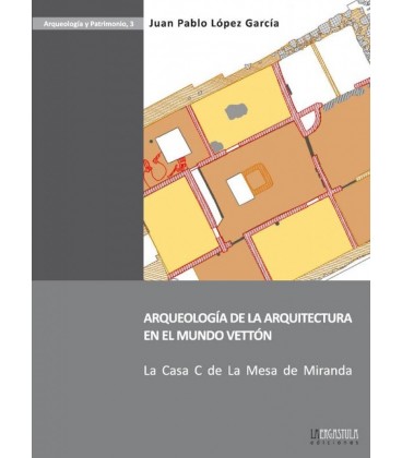 ARQUEOLOGIA DE LA ARQUITECTURA EN EL MUNDO VETTON