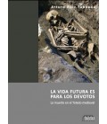 LA VIDA FUTURA ES PARA LOS DEVOTOS