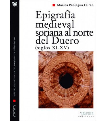 EPIGRAFIA MEDIEVAL SORIANA AL NORTE DEL DUERO