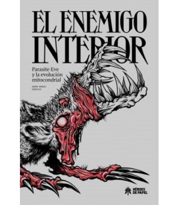 EL ENEMIGO INTERIOR. PARASITE EVE Y LA EVOLUCION MITOCONDRIAL