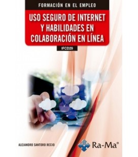 USO SEGURO DE INTERNET Y HABILIDADES EN COLABORACION EN LINEA