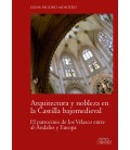 ARQUITECTURA Y NOBLEZA EN LA CASTILLA BAJOMEDIEVAL