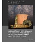 LAS NECROPOLIS DE EL ROMAZAL Y EL CONJUNTO ARQUEOLOGICO DE LAS VILLASV